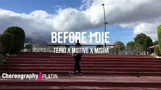 Tepki X Motive X Misha - Before I Die | Platin Dance Choreography Resimi