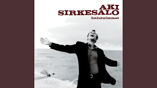 Video thumbnail of "Aki Sirkesalo - Toijalan Takana"