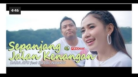 Sepanjang jalan kenangan_Dara ayu feat Bajol Ndanu mp4