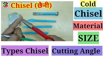 Cold Chisel // Material // Size //Types // Cutting Angel // How to Use Cold Chisel