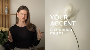 Why Your Accent Isn’t a Problem: 5 Common Accent Myths