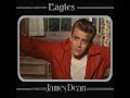 Eagles - James Dean