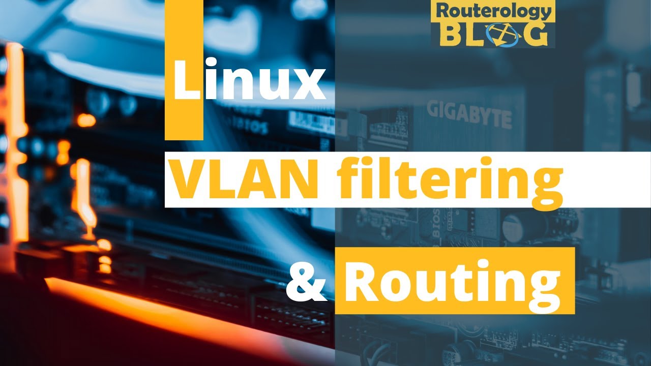 Bridge Vs Vlan Filtering , VLAN filter support on bridge – NDTTFV