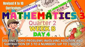 Grade 3 Math Q2 W8 D4 | Word Problems on Addition & Subtraction | Revised K-10 MATATAG