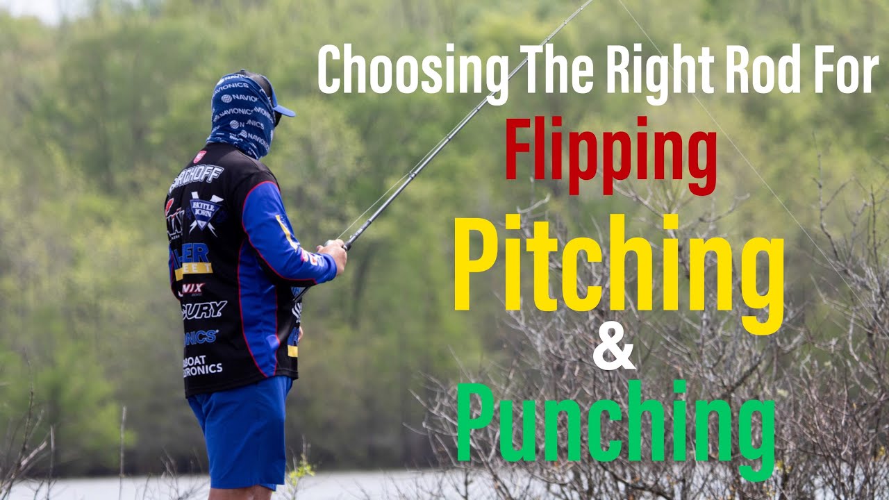 Choosing The Right Rod For Flipping, Pitching & Punching!! (They