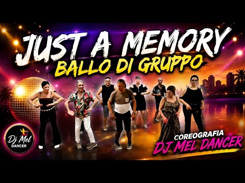 Just a Memory Ballo di Gruppo Tormentone Dance