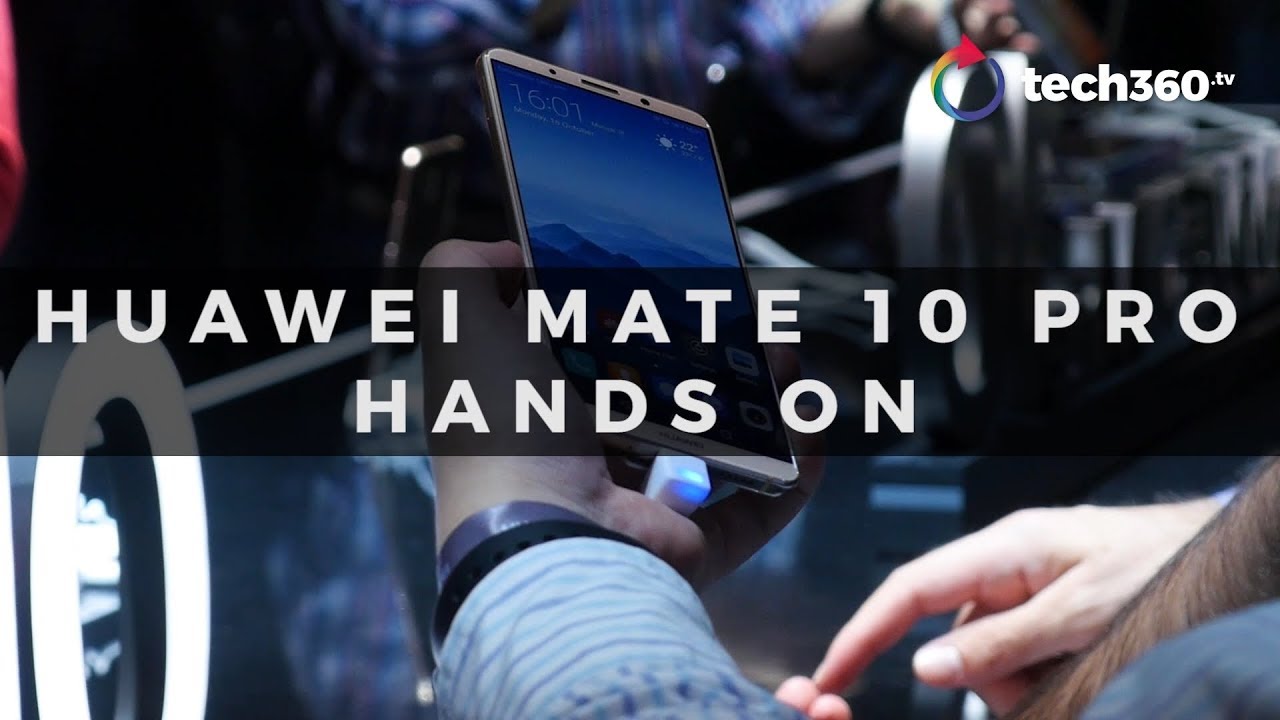 Hands-on with Huawei Mate 10 Pro