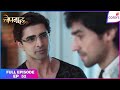 Bepannaah Full Episode Ep 52 Zoya And Aditya Get Married Colors TV Bepannaah Full Episode Ep 52 Zoya And Aditya Get Married Colors TV