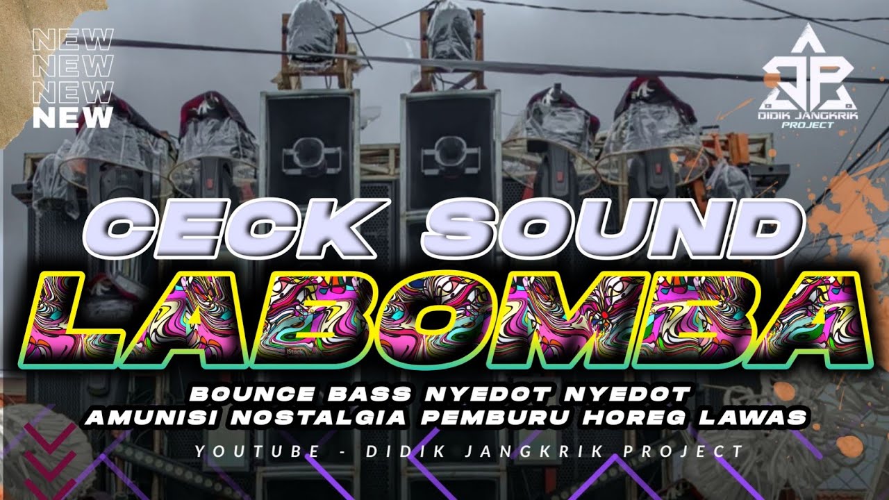 DJ LABOMBA NOSTALGIA FULL BASS HOREG ABIZZZ GENTENG AUTO RONTOK MIDEL NGROTOK KRIUK