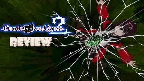 Death End Re;Quest 2 (Switch) Review