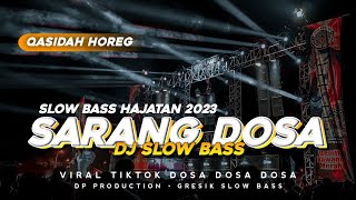 Dj Sarang Dosa Viral Tiktok • Qasidah Hajatan Horeg 2023