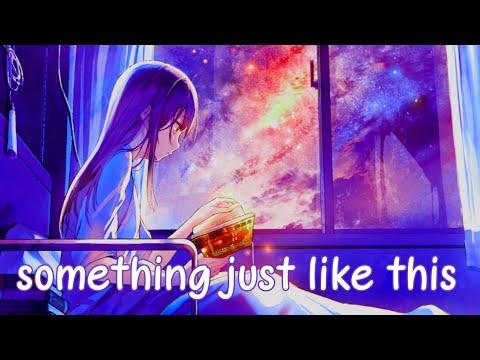 Nightcore Something Just Like This Female Lyric Edm Remix Youtube