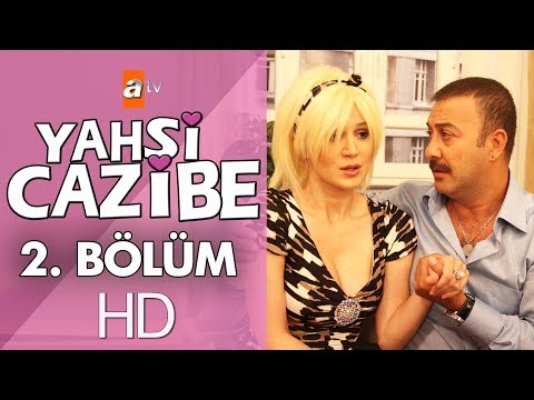 Yahşi Cazibe 2. Bölüm