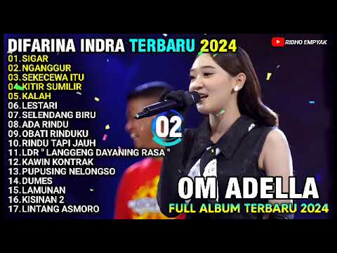 SIGAR Difarina Indra  NGANGGUR  SEKECEWA ITU  DIFARINA INDRA ADELLA TERBARU 2024 FULL