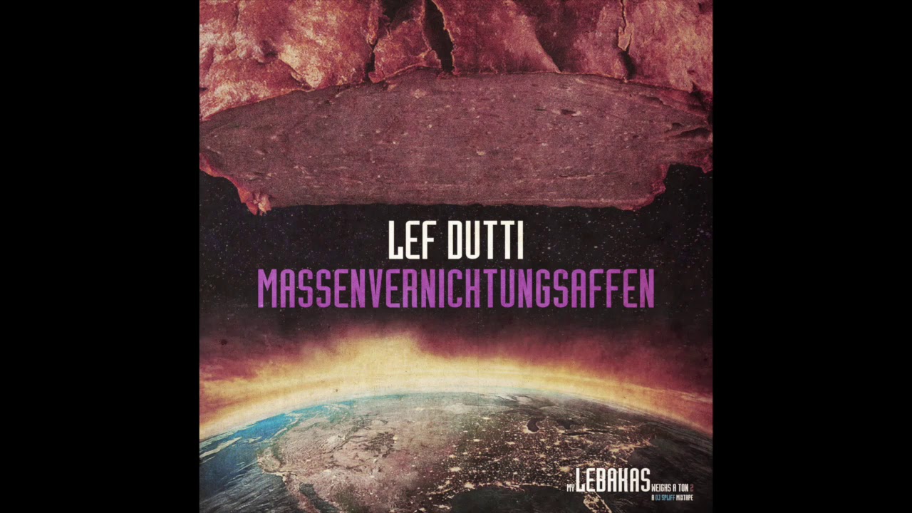 Lef Dutti - Massenvernichtungsaffen (Mixtape Exclusive)
