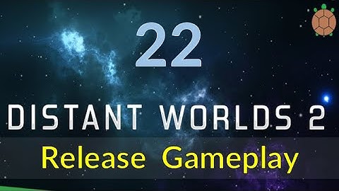 Distant Worlds 2 - Space 4X - Steam Release - 22 - An End to Hostilities