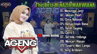 Manunggu Janji , Kasih Sayang, Cidro3  . The Best Of NAZIA MARWIANA . Ageng Music Full album 2022