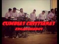 ENGANCHADOS (CUMBIAS CRISTIANAS) EXITOS! 2015