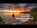 Beyond the Photo at Ballydowane Cove, Copper Coast