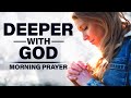 Growing In Your Walk With God | A Blessed Morning Prayer To Begin Your Day