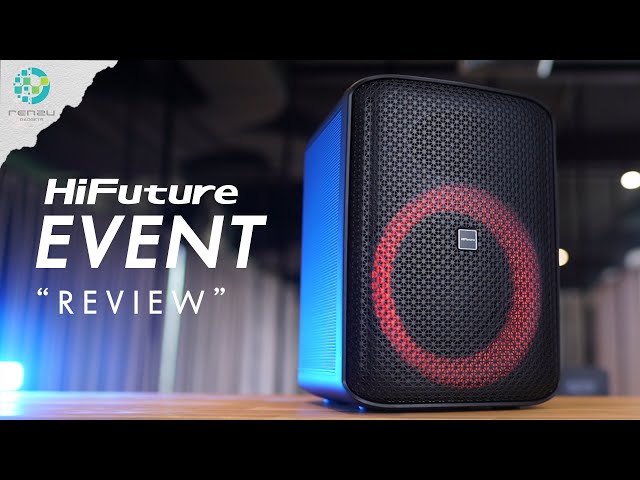 รีวิว ลำโพง HiFuture รุ่น EVENT (80W) | ลำโพงปาร์ตี้ ไร้สาย เสียงกระหึ่ม IPX4 by Renzu Gadget