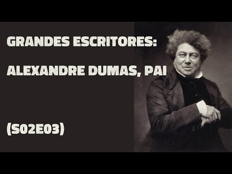 Vídeo: Por que alexandre dumas é famoso?