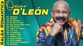 Oscar D'León Mix Salsa Romantica Exitos 2025 - Las 15 Mejores Canciones de OSCAR DE LEON