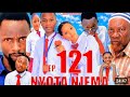 NYOTA NJEMA EPISODE 121 Love Dontatv255 SahilMahili1995 Steve Mweusi BabaJoani 