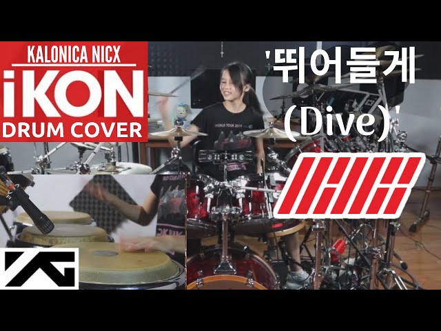 iKON  - '뛰어들게(Dive)' drum cover by Kalonica Nicx class=