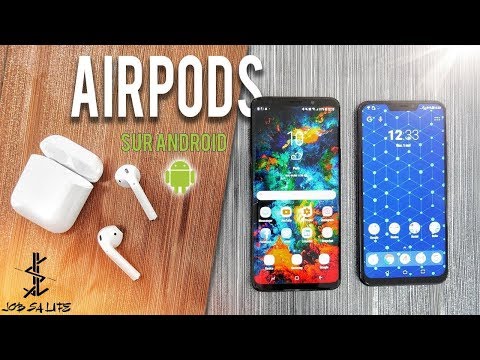 AIRPODS SUR SAMSUNG : CONNECTER DES AIRPODS APPLE SUR UN TÉLÉPHONE ANDROÏD