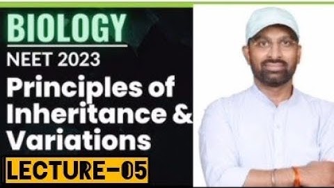 Lecture-05 principal of inheritance and variation #genetics #sunilsirkanpur #kakadeo