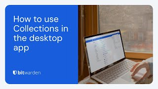 How to use Collections in the Bitwarden desktop app by Bitwarden 853 views 1 month ago 2 minutes