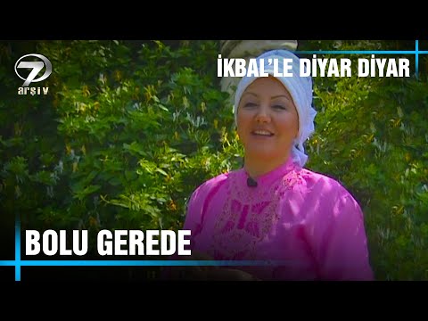 İkbal'le Diyar Diyar - Bolu Gerede - Bölüm 2 (07.08.2010)