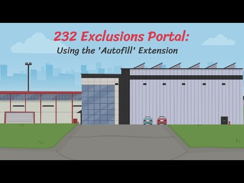 232 Exclusions Portal:  Using the Autofill Extension with Audio Descriptions