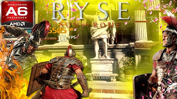 Ryse: Son of Rome Revisited (AMD A6, Radeon R4 Graphics) Low End PC (512MB)