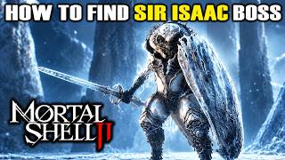 HOW TO FIND SIR ISAAC the Scholar Prince BOSS in Mortal Shell 2 | Main Boss Location Guide screenshot 3