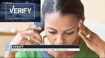 VERIFY: Why do numbers on the Do Not Call registry still get robocalls?