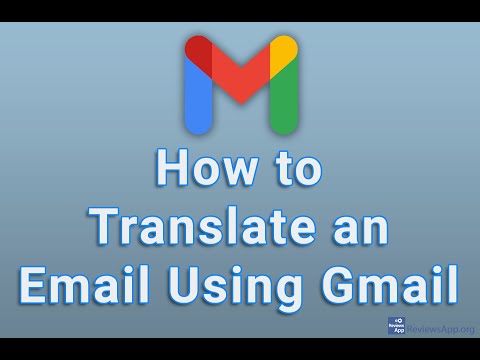 How to Translate an Email Using Gmail