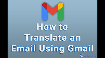 How to Translate an Email Using Gmail