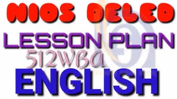 512:WBA ENGLISH LESSON PLAN FOR NIOS DELED FOR UNTRAINED TEACHERS