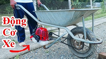 Cách Chế XE RÙA Có Động Cơ Máy Cực Hay / Hướng Dẫn Gắn Động CƠ Máy Phát Cỏ Vào Xe Rùa . Wheelbarrow