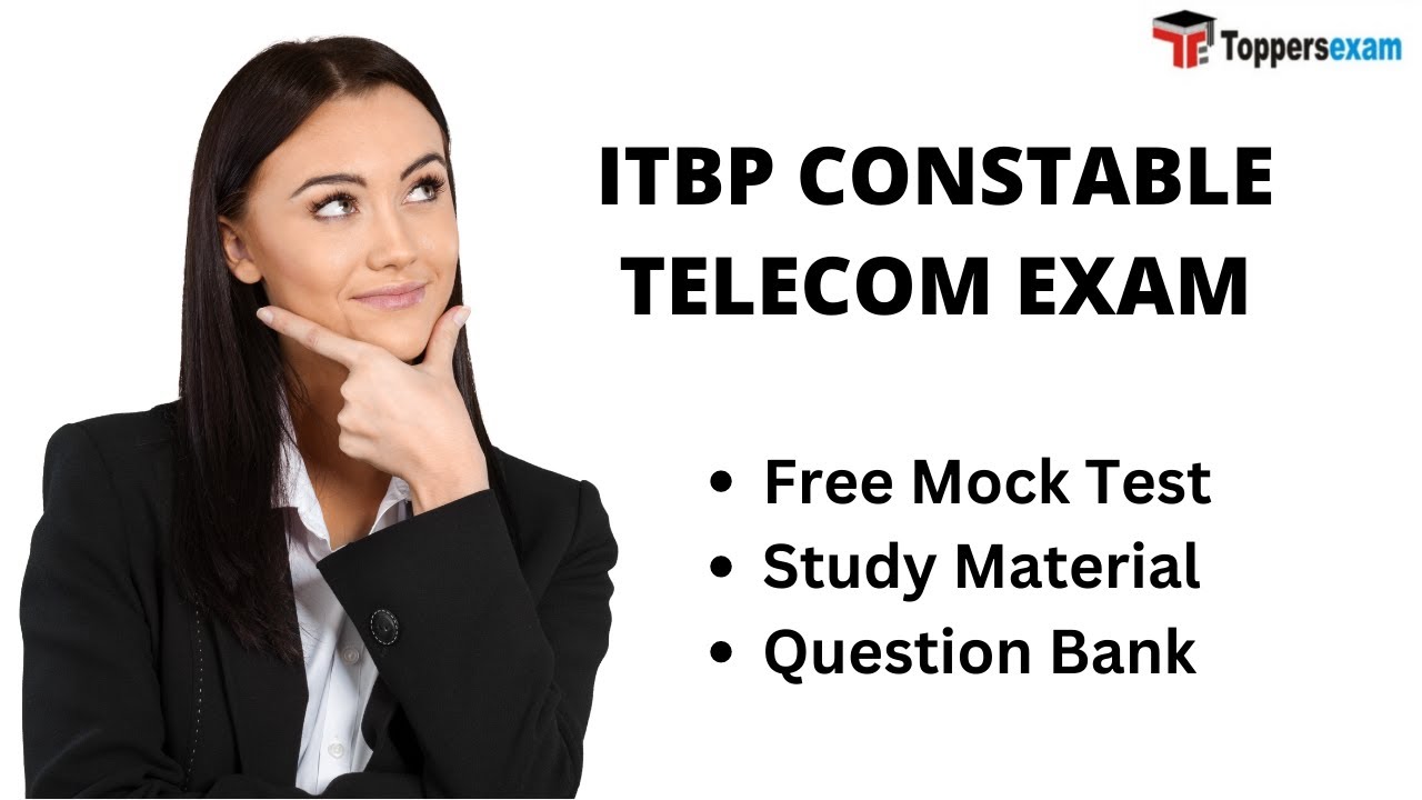ITBP CONSTABLE TELECOM EXAM Mock Test | Model Paper | Exam Pattern | Questions Bank | Study Material
