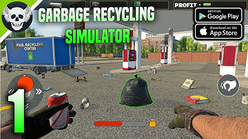 Garbage Recycling Simulator 3d - Gameplay ( Android, iOS )