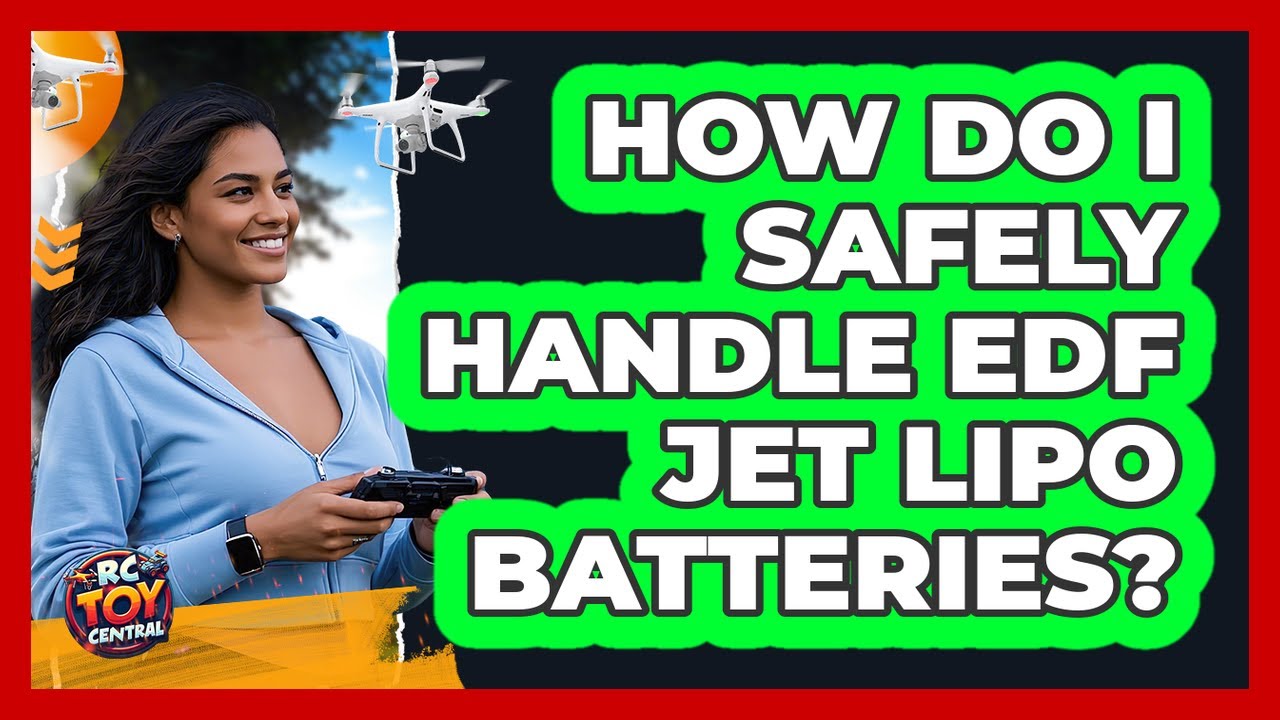 How Do I Safely Handle EDF Jet LiPo Batteries? - RC Toy Central - YouTube