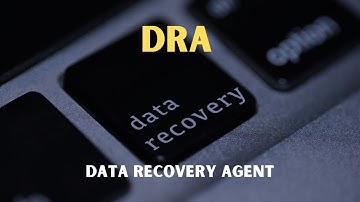 DRA data recovery agent