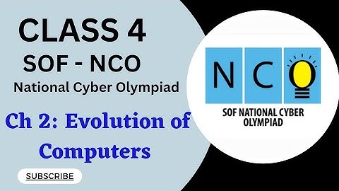 Class 4/ SOF- NCO/Ch 2 - Evolution of Computer