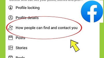 Facebook How People Find & Contact You Settings