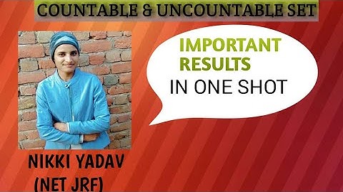 Countable and Uncountable sets concept with important results by Nikki Yadav (net jrf)