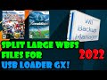 How to split large wbfs files for usb loader gx 2022 wii backup manager tutorial