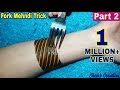 Apply Mehndi Design with the help of Fork | Fork Mehndi Trick for Easy and Simple Mehndi Design